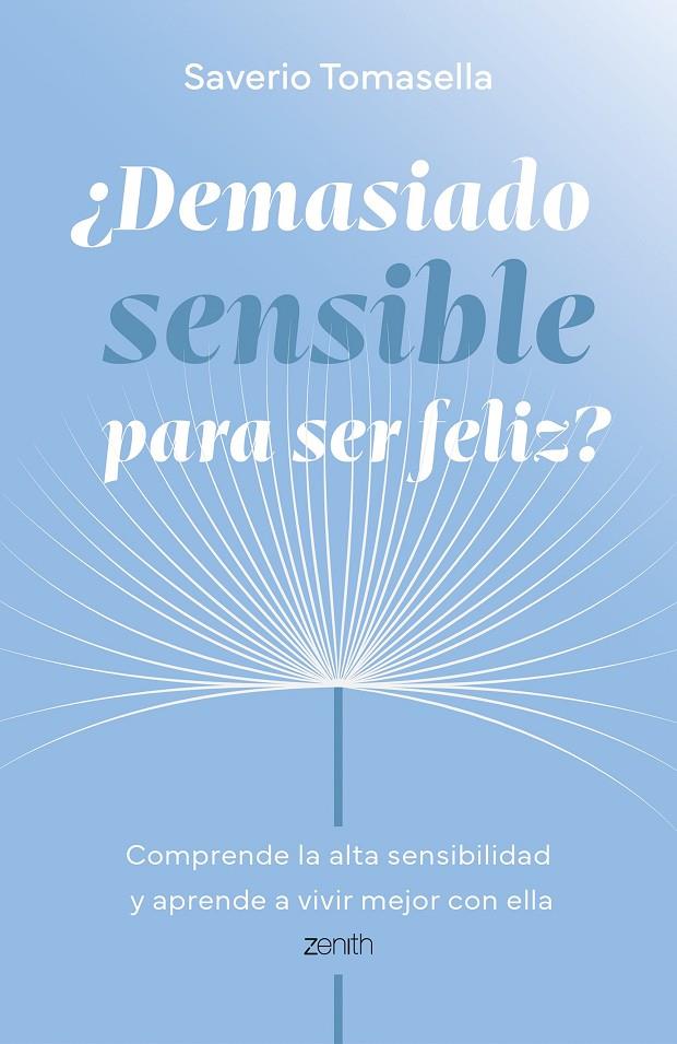 DEMASIADO SENSIBLE PARA SER FELIZ? | 9788408321026 | TOMASELLA, SAVERIO | Galatea Llibres | Llibreria online de Reus, Tarragona | Comprar llibres en català i castellà online