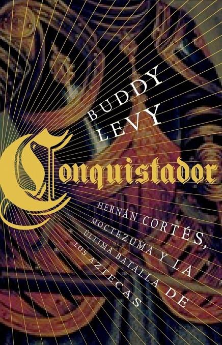 CONQUISTADOR | 9788483068649 | LEVY, BUDDY | Galatea Llibres | Librería online de Reus, Tarragona | Comprar libros en catalán y castellano online