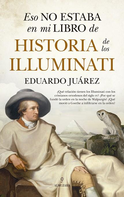 ESO NO ESTABA EN MI LIBRO DE HISTORIA DE LOS ILLUMINATI | 9788411313056 | JUÁREZ, EDUARDO | Galatea Llibres | Librería online de Reus, Tarragona | Comprar libros en catalán y castellano online