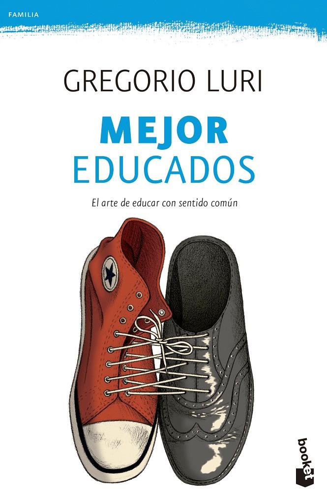 MEJOR EDUCADOS | 9788408135791 | LURI, GREGORIO | Galatea Llibres | Llibreria online de Reus, Tarragona | Comprar llibres en català i castellà online