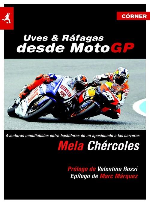UVES Y RÁFAGAS DESDE MOTOGP | 9788415242420 | CHÉRCOLES, MELA | Galatea Llibres | Librería online de Reus, Tarragona | Comprar libros en catalán y castellano online