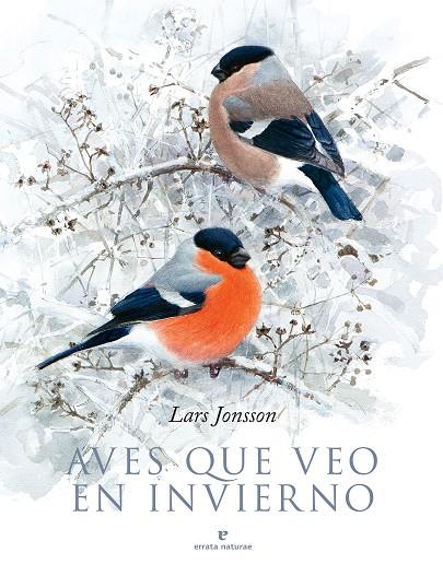 AVES QUE VEO EN INVIERNO | 9788417800376 | JONSSON, LARS | Galatea Llibres | Librería online de Reus, Tarragona | Comprar libros en catalán y castellano online
