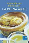 CUINA ARAB, LA | 9788466405096 | BEL HAJ, NADIA                /GELPÍ, IRENE | Galatea Llibres | Librería online de Reus, Tarragona | Comprar libros en catalán y castellano online