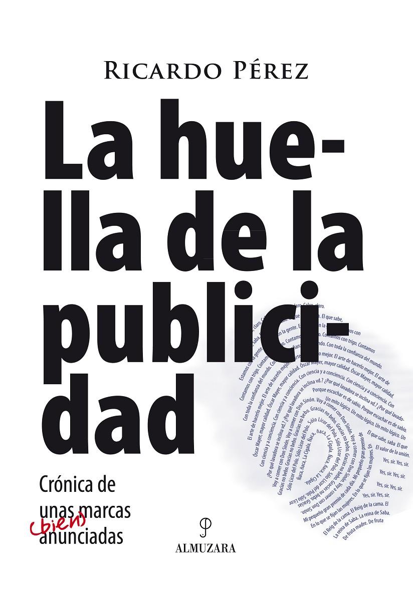 HUELLA DE LA PUBLICIDAD, LA | 9788488586094 | PEREZ, RICARDO | Galatea Llibres | Llibreria online de Reus, Tarragona | Comprar llibres en català i castellà online