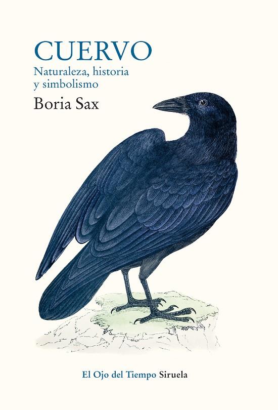 CUERVO. NATURALEZA, HISTORIA Y SIMBOLISMO | 9788417860189 | SAX, BORIA | Galatea Llibres | Llibreria online de Reus, Tarragona | Comprar llibres en català i castellà online