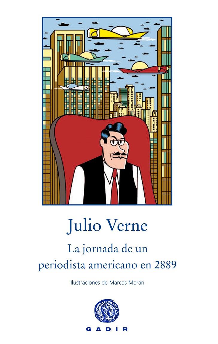 LA JORNADA DE UN PERIODISTA AMERICANO EN 2889 | 9788494201844 | VERNE, JULIO | Galatea Llibres | Librería online de Reus, Tarragona | Comprar libros en catalán y castellano online