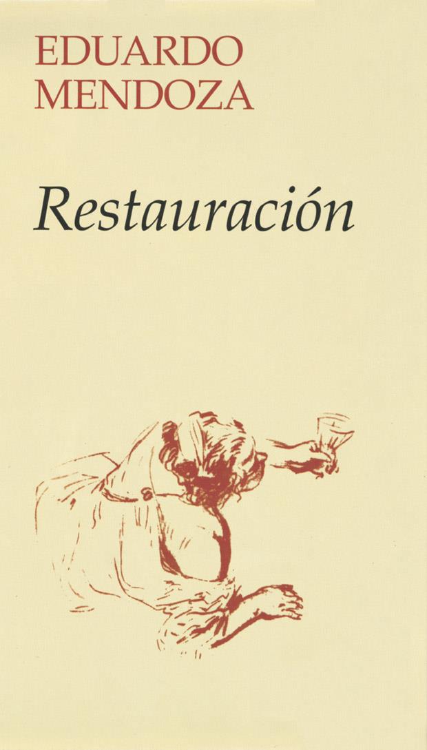 RESTAURACION | 9788432206382 | MENDOZA, EDUARDO (1943- ) | Galatea Llibres | Librería online de Reus, Tarragona | Comprar libros en catalán y castellano online