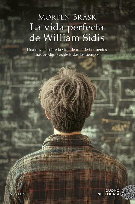 LA VIDA PERFECTA DE WILLIAM SIDIS | 9788419834928 | BRASK, MORTEN | Galatea Llibres | Llibreria online de Reus, Tarragona | Comprar llibres en català i castellà online