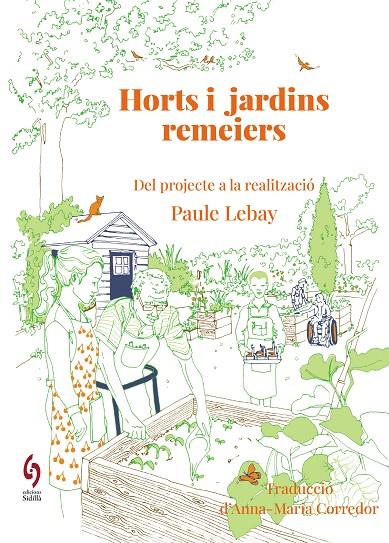 HORTS I JARDINS REMEIERS | 9788412980622 | LEBAY, PAULE | Galatea Llibres | Llibreria online de Reus, Tarragona | Comprar llibres en català i castellà online
