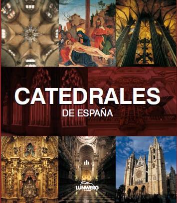 CATEDRALES DE ESPAÑA | 9788497856720 | NAVASCUES, PEDRO | Galatea Llibres | Llibreria online de Reus, Tarragona | Comprar llibres en català i castellà online