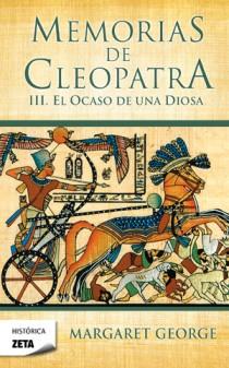 MEMORIAS DE CLEOPATRA III: EL OCASO DE UNA DIOSA | 9788498724783 | GEORGE, MARGARET | Galatea Llibres | Librería online de Reus, Tarragona | Comprar libros en catalán y castellano online