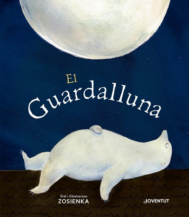 EL GUARDALLUNA | 9788426146533 | ZOSIENKA | Galatea Llibres | Librería online de Reus, Tarragona | Comprar libros en catalán y castellano online