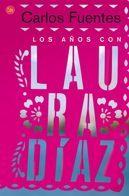 LOS AÑOS CON LAURA DIAZ | 9788466306539 | FUENTES, CARLOS | Galatea Llibres | Llibreria online de Reus, Tarragona | Comprar llibres en català i castellà online