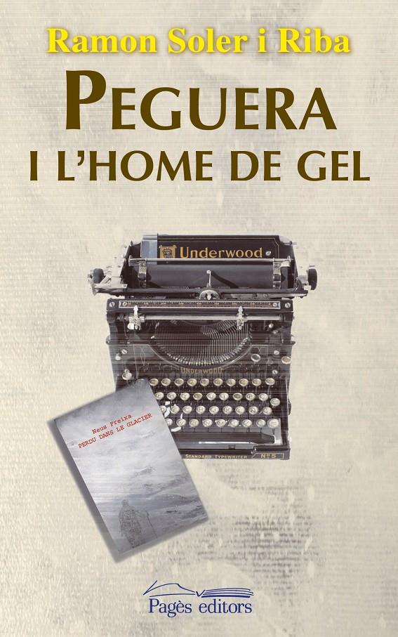 PEGUERA I L'HOME DE GEL | 9788499756912 | SOLER RIBA, RAMON | Galatea Llibres | Librería online de Reus, Tarragona | Comprar libros en catalán y castellano online