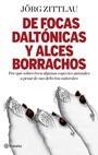 DE FOCAS DALTÓNICAS Y ALCES BORRACHOS | 9788408091653 | ZITTLAU, JORG | Galatea Llibres | Librería online de Reus, Tarragona | Comprar libros en catalán y castellano online