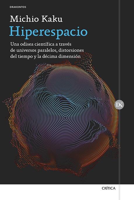 HIPERESPACIO | 9788416771196 | KAKU, MICHIO | Galatea Llibres | Librería online de Reus, Tarragona | Comprar libros en catalán y castellano online