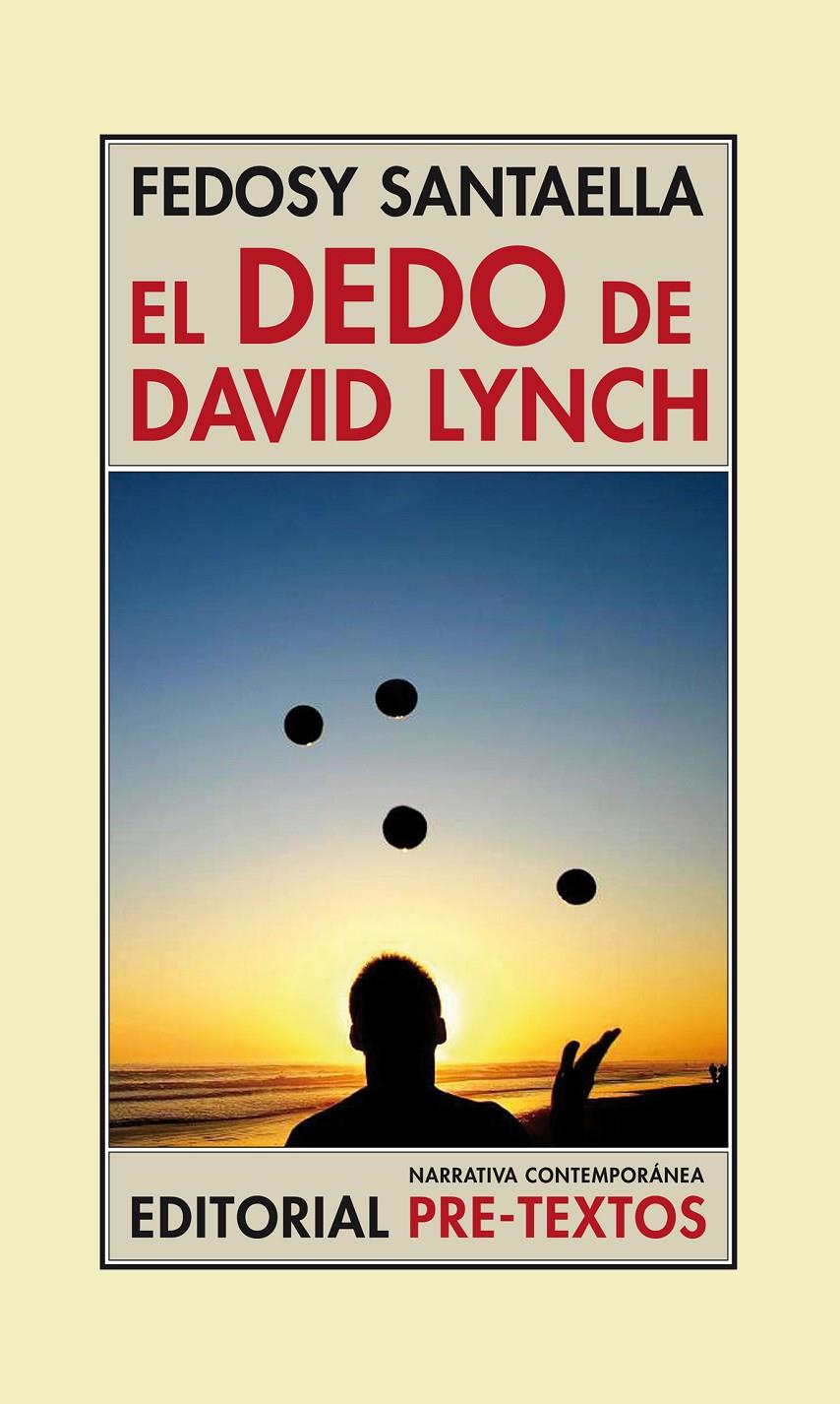 EL DEDO DE DAVID LYNCH | 9788416453283 | SANTAELLA, FEDOSY | Galatea Llibres | Llibreria online de Reus, Tarragona | Comprar llibres en català i castellà online