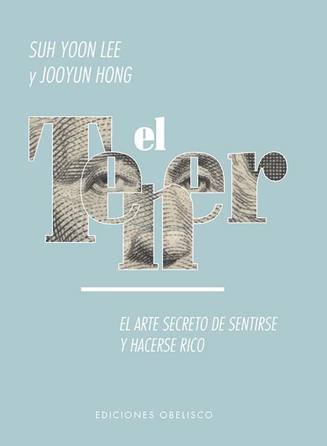 EL TENER. EL ARTE SECRETO DE SENTIRSE Y HACERSE RICO ... | 9788491114741 | YOON LEE, SUH/HONG, JOOYUN | Galatea Llibres | Librería online de Reus, Tarragona | Comprar libros en catalán y castellano online