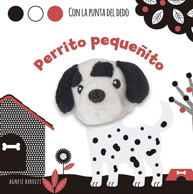 PERRITO PEQUEÑITO | 9788491459125 | BARUZZI, AGNESE | Galatea Llibres | Llibreria online de Reus, Tarragona | Comprar llibres en català i castellà online