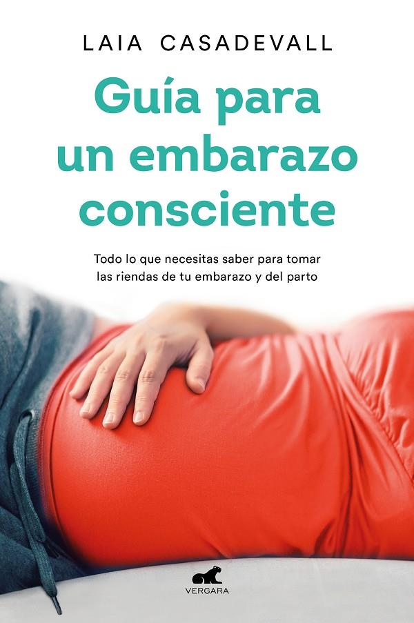 GUÍA PARA UN EMBARAZO CONSCIENTE | 9788418045462 | CASADEVALL, LAIA | Galatea Llibres | Librería online de Reus, Tarragona | Comprar libros en catalán y castellano online