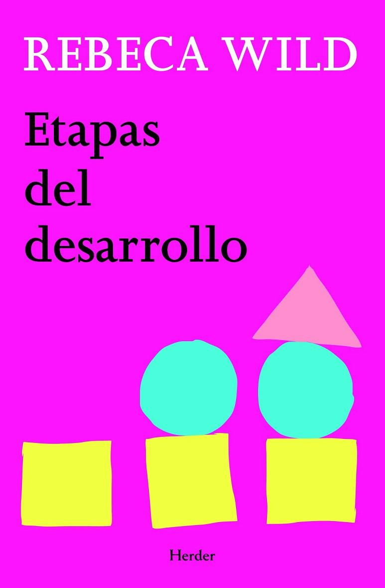 ETAPAS DE DESARROLLO | 9788425428609 | WILD, REBECA | Galatea Llibres | Librería online de Reus, Tarragona | Comprar libros en catalán y castellano online