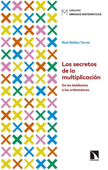 LOS SECRETOS DE LA MULTIPLICACIÓN | 9788490978269 | IBÁÑEZ TORRES, RAÚL | Galatea Llibres | Librería online de Reus, Tarragona | Comprar libros en catalán y castellano online