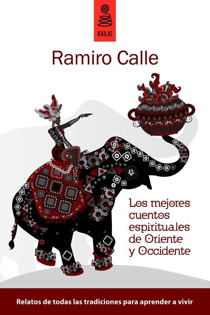 MEJORES CUENTOS ESPIRITUALES DE ORIENTE Y OCCIDENTE | 9788489624771 | CALLE, RAMIRO | Galatea Llibres | Librería online de Reus, Tarragona | Comprar libros en catalán y castellano online