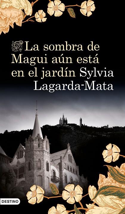 LA SOMBRA DE MAGUI AÚN ESTÁ EN EL JARDÍN | 9788423356751 | LAGARDA MATA, SYLVIA | Galatea Llibres | Librería online de Reus, Tarragona | Comprar libros en catalán y castellano online