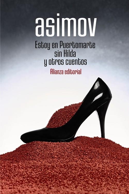 ESTOY EN PUERTOMARTE SIN HILDA Y OTROS CUENTOS | 9788491817123 | ASIMOV, ISAAC | Galatea Llibres | Llibreria online de Reus, Tarragona | Comprar llibres en català i castellà online
