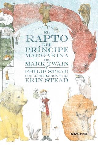 EL RAPTO DEL PRINCIPE MARGARINA | 9786075272962 | TWAIN, MARK - STEAD, PHILIP | Galatea Llibres | Llibreria online de Reus, Tarragona | Comprar llibres en català i castellà online