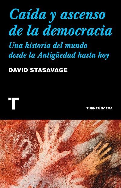 CAÍDA Y ASCENSO DE LA DEMOCRACIA | 9788418428609 | STASAVAGE, DAVID | Galatea Llibres | Llibreria online de Reus, Tarragona | Comprar llibres en català i castellà online