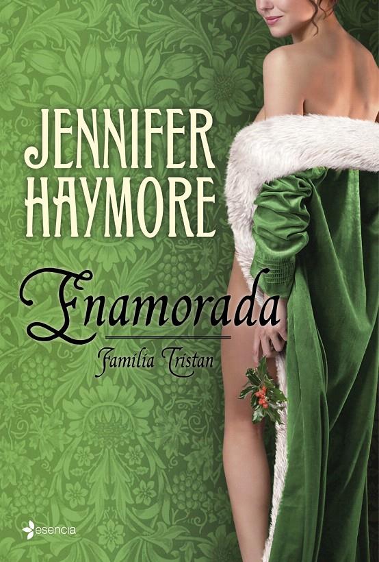 ENAMORADA. FAMILIA TRISTAN | 9788408109853 | HAYMORE, JENNIFER | Galatea Llibres | Librería online de Reus, Tarragona | Comprar libros en catalán y castellano online