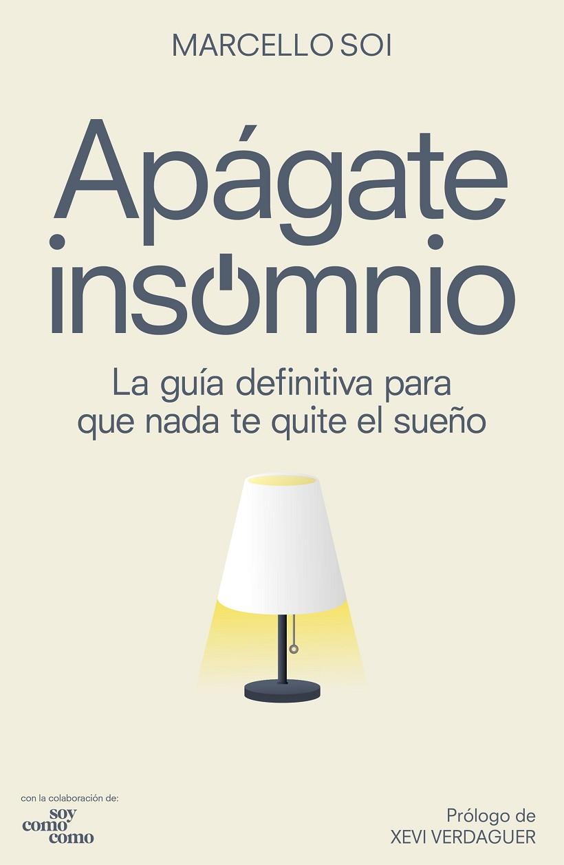 APÁGATE, INSOMNIO | 9788418820281 | SOI, MARCELLO | Galatea Llibres | Librería online de Reus, Tarragona | Comprar libros en catalán y castellano online