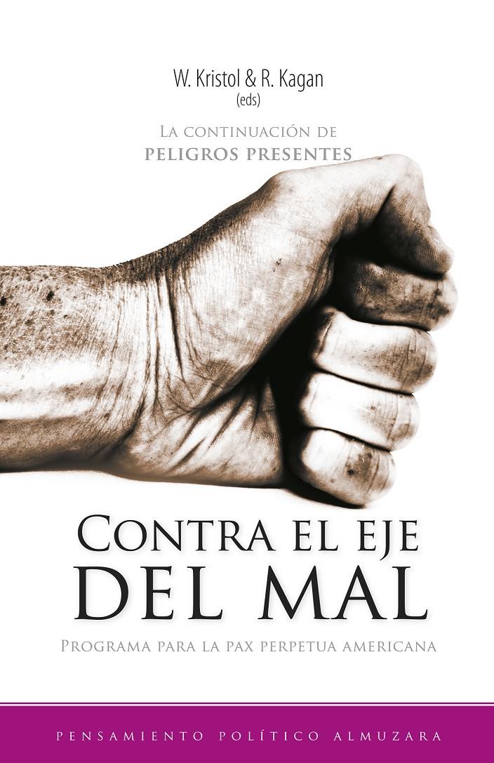 CONTRA EL EJE DEL MAL | 9788496416758 | KRISTOL, W. | Galatea Llibres | Librería online de Reus, Tarragona | Comprar libros en catalán y castellano online