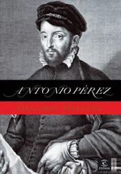 ANTONIO PEREZ | 9788467022919 | MARAÑON, GREGORIO (1887-1960) | Galatea Llibres | Llibreria online de Reus, Tarragona | Comprar llibres en català i castellà online