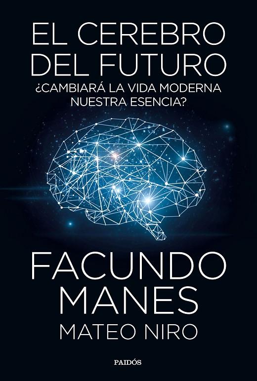 EL CEREBRO DEL FUTURO | 9788449335358 | MANES, FACUNDO/NIRO, MATEO | Galatea Llibres | Librería online de Reus, Tarragona | Comprar libros en catalán y castellano online