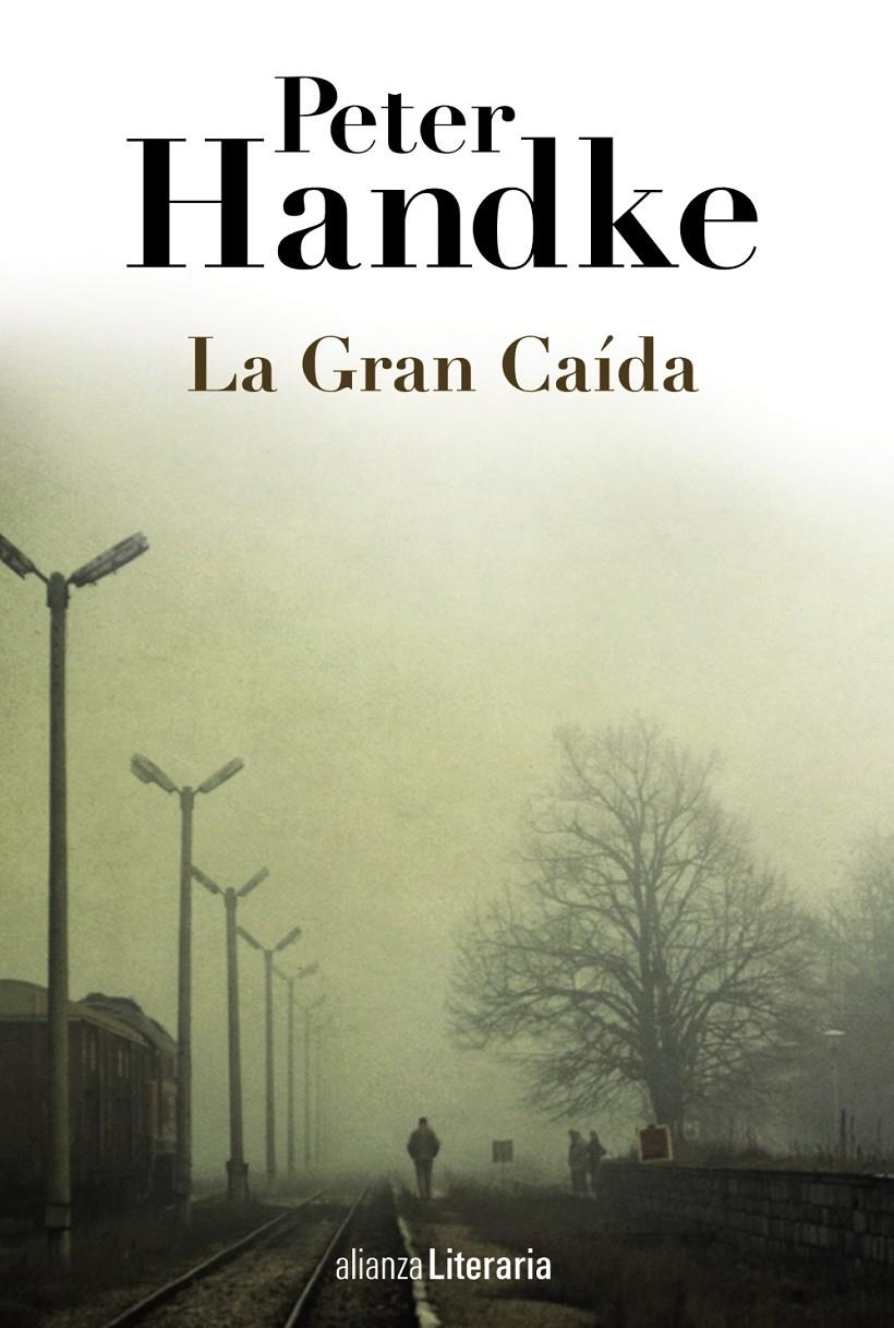 LA GRAN CAÍDA | 9788420691664 | HANDKE, PETER | Galatea Llibres | Librería online de Reus, Tarragona | Comprar libros en catalán y castellano online