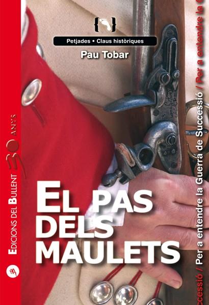 EL PAS DELS MAULETS | 9788499041209 | TOBAR FABRA, PAU | Galatea Llibres | Librería online de Reus, Tarragona | Comprar libros en catalán y castellano online