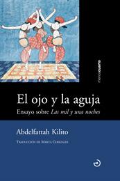 EL OJO Y LA AGUJA | 9788415740261 | KILITO, ABDELFATTAH | Galatea Llibres | Librería online de Reus, Tarragona | Comprar libros en catalán y castellano online
