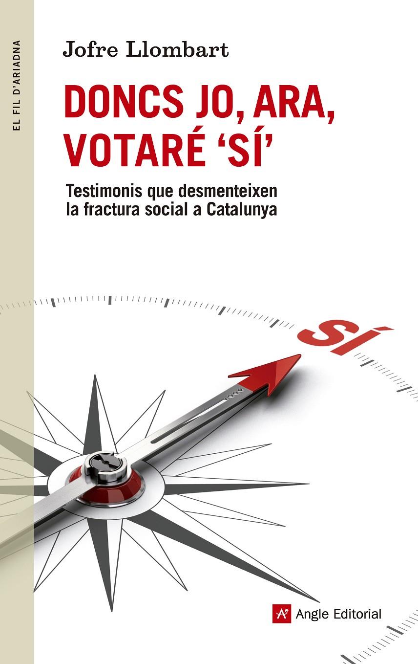 DONCS JO, ARA, VOTARÉ SÍ | 9788415695714 | LLOMBART, JOFRE | Galatea Llibres | Librería online de Reus, Tarragona | Comprar libros en catalán y castellano online
