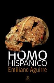 HOMO HISPANICO | 9788467028232 | AGUIRRE, EMILIANO | Galatea Llibres | Librería online de Reus, Tarragona | Comprar libros en catalán y castellano online