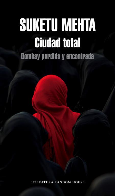 CIUDAD TOTAL | 9788439729457 | MEHTA, SUKETU | Galatea Llibres | Llibreria online de Reus, Tarragona | Comprar llibres en català i castellà online