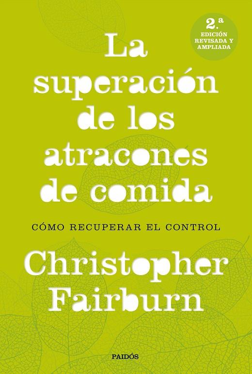 LA SUPERACIÓN DE LOS ATRACONES DE COMIDA. COMO RECUPERAR EL CONTROL | 9788449333521 | FAIRBURN, CHRISTOPHER | Galatea Llibres | Librería online de Reus, Tarragona | Comprar libros en catalán y castellano online