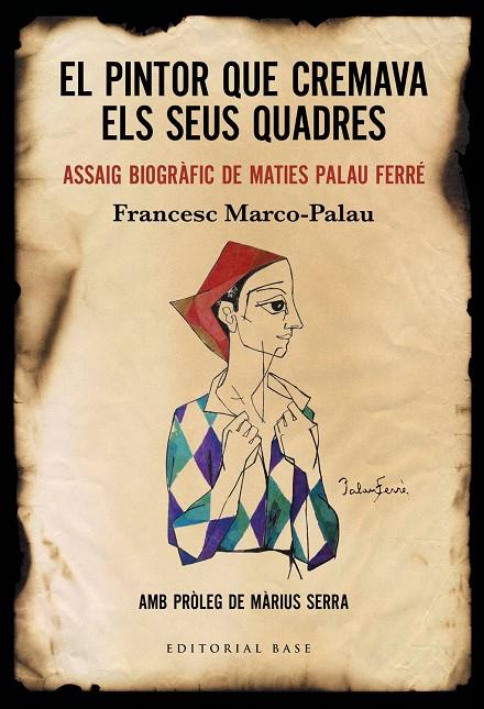 EL PINTOR QUE CREMAVA ELS SEUS QUADRES | 9788417759896 | MARCO-PALAU, FRANCESC | Galatea Llibres | Librería online de Reus, Tarragona | Comprar libros en catalán y castellano online