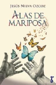 ALAS DE MARIPOSA | 9788417241261 | NIEVA OZCOZ, JESÚS | Galatea Llibres | Llibreria online de Reus, Tarragona | Comprar llibres en català i castellà online