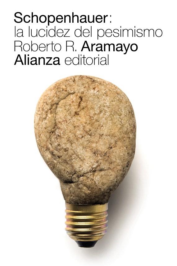 SCHOPENHAUER: LA LUCIDEZ DEL PESIMISMO | 9788491811053 | ARAMAYO, ROBERTO | Galatea Llibres | Librería online de Reus, Tarragona | Comprar libros en catalán y castellano online