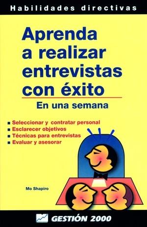 APRENDA A REALIZAR ENTREVISTAS CON EXITO | 9788480884273 | SHAPIRO, MOA | Galatea Llibres | Llibreria online de Reus, Tarragona | Comprar llibres en català i castellà online