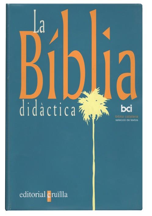BIBLIA DIDACTICA, LA (CATALA) | 9788482861395 | VARIOS AUTORES, | Galatea Llibres | Librería online de Reus, Tarragona | Comprar libros en catalán y castellano online