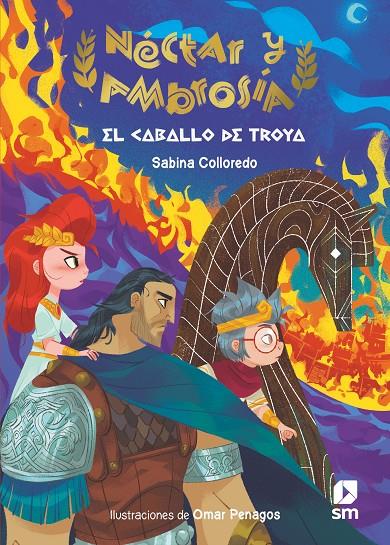 NECTAR Y AMBROSIA 3 EL CABALLO DE TROYA | 9788413927428 | COLLOREDO, SABINA | Galatea Llibres | Librería online de Reus, Tarragona | Comprar libros en catalán y castellano online