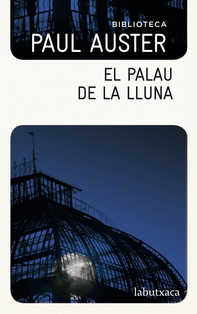 EL PALAU DE LA LLUNA | 9788499304717 | AUSTER, PAUL | Galatea Llibres | Llibreria online de Reus, Tarragona | Comprar llibres en català i castellà online